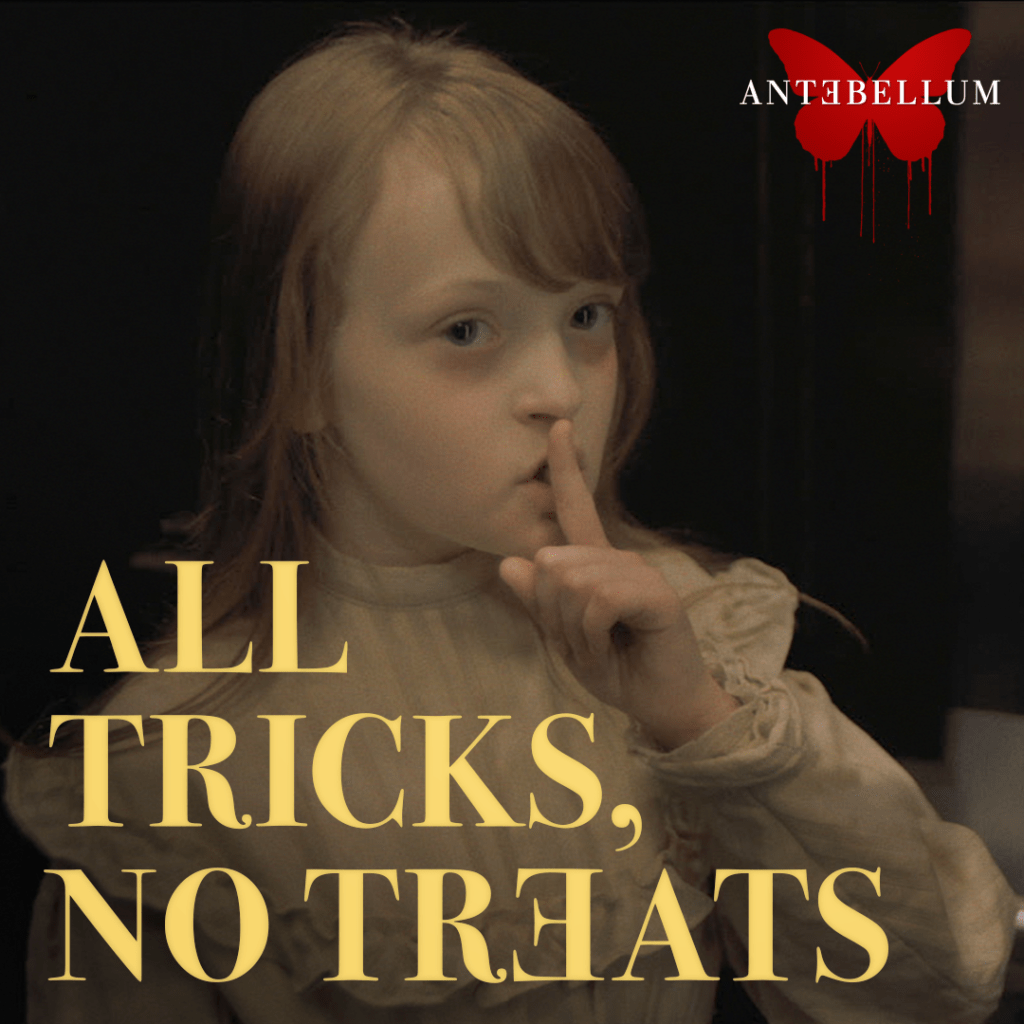 Antebellum_Halloween_AllTricksNoTreats